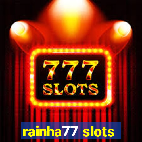 rainha77 slots