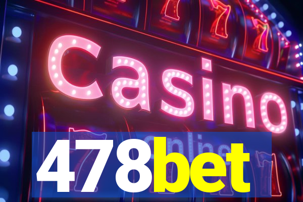 478bet