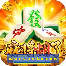 casinos que dao bonus