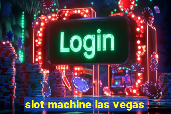 slot machine las vegas