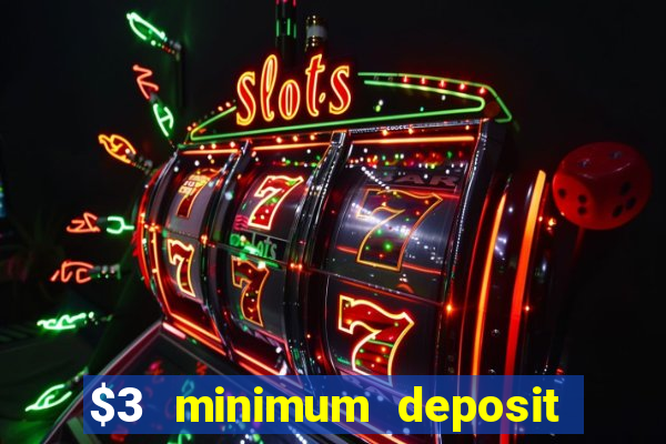 $3 minimum deposit casino australia