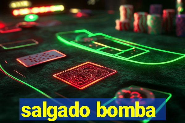 salgado bomba