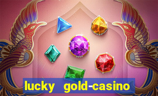 lucky gold-casino slots 777