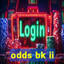 odds bk ii