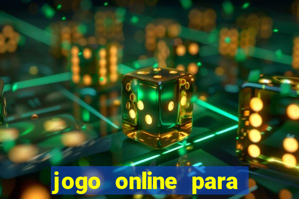 jogo online para ganhar dinheiro