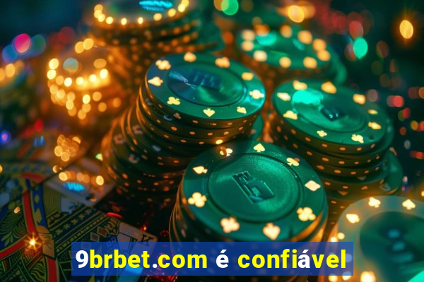 9brbet.com é confiável