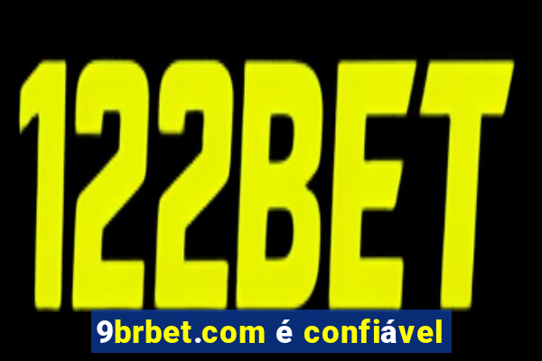 9brbet.com é confiável