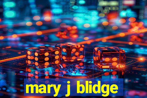 mary j blidge