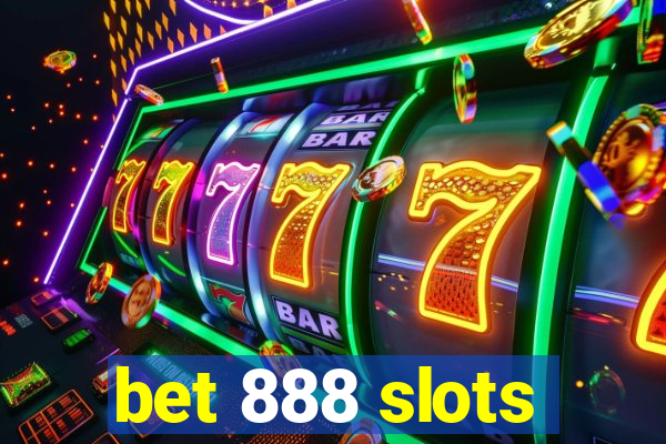 bet 888 slots