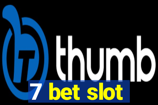 7 bet slot