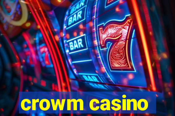 crowm casino