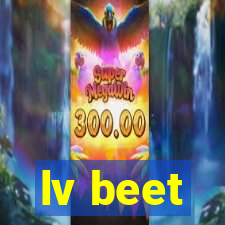 lv beet