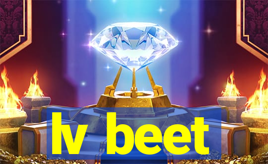 lv beet