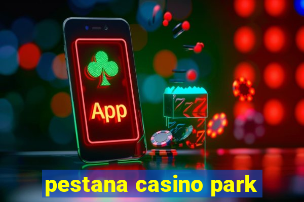 pestana casino park