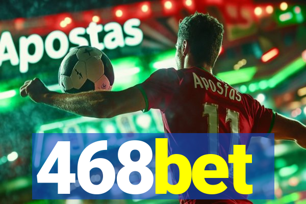 468bet