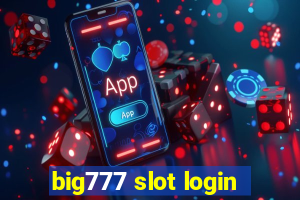 big777 slot login