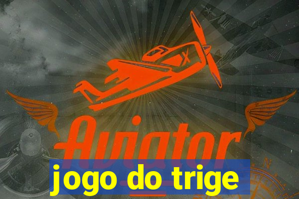 jogo do trige