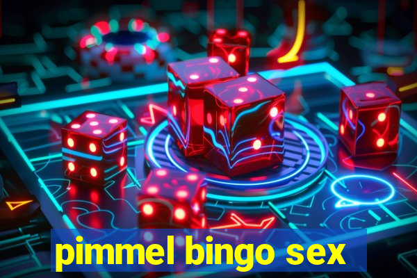 pimmel bingo sex