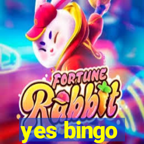 yes bingo