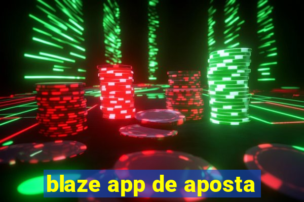 blaze app de aposta