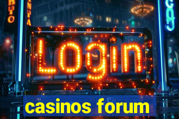 casinos forum