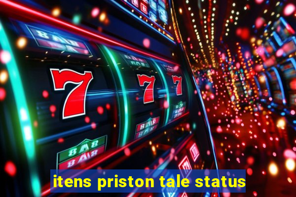 itens priston tale status