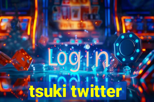 tsuki twitter