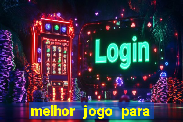 melhor jogo para ganhar dinheiro grátis