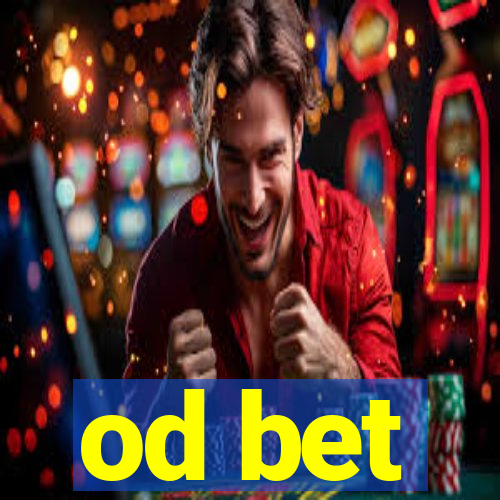 od bet