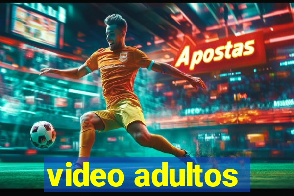 video adultos