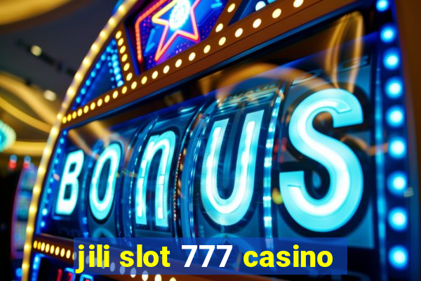 jili slot 777 casino