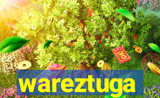 wareztuga