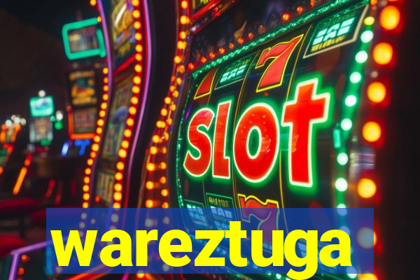 wareztuga