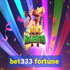 bet333 fortune