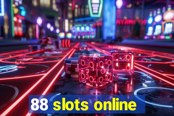 88 slots online