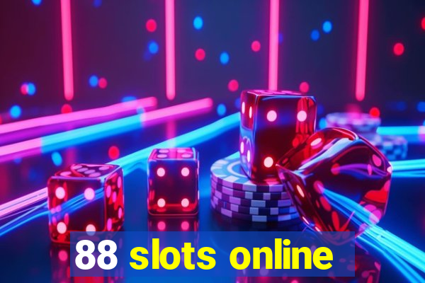 88 slots online