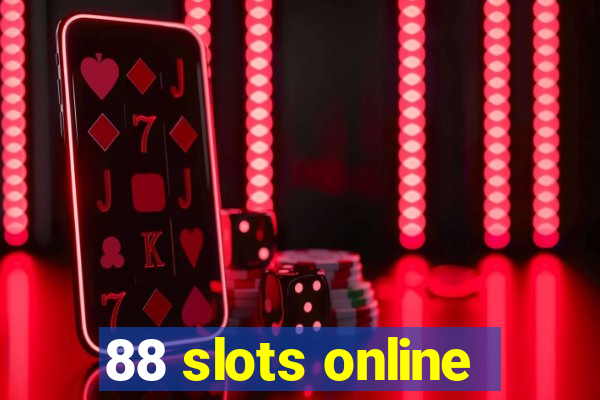 88 slots online