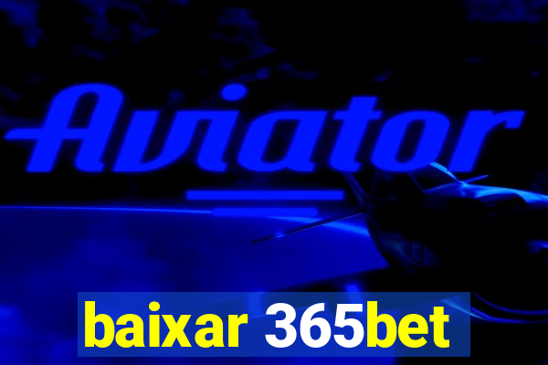 baixar 365bet