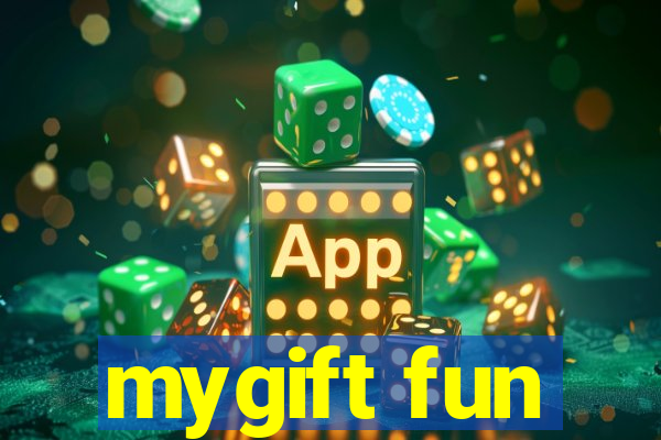 mygift fun