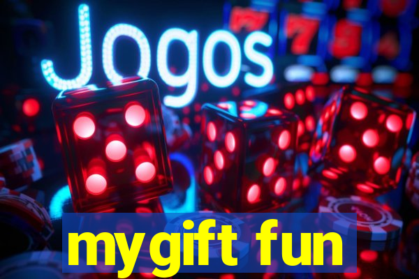 mygift fun