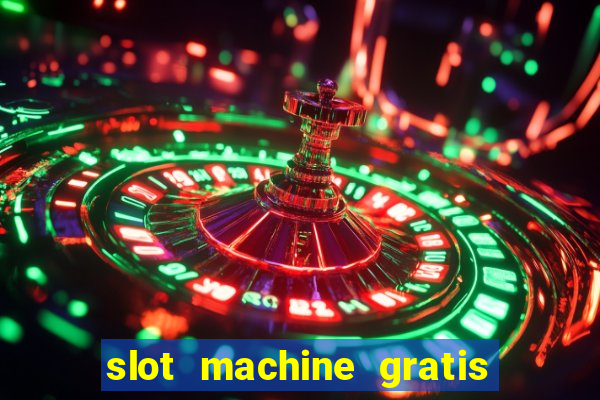 slot machine gratis senza scaricare butterfly