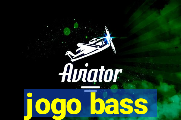 jogo bass