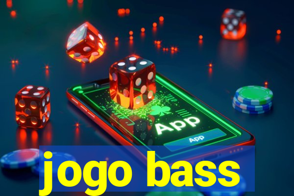 jogo bass