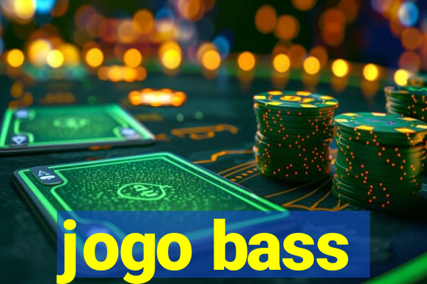 jogo bass