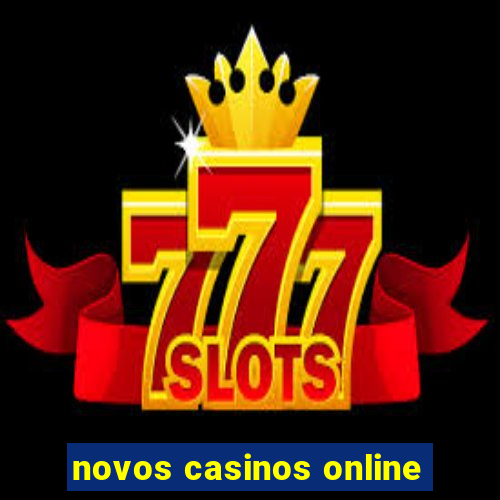 novos casinos online