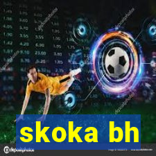 skoka bh