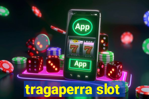 tragaperra slot