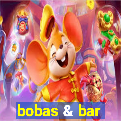 bobas & bar