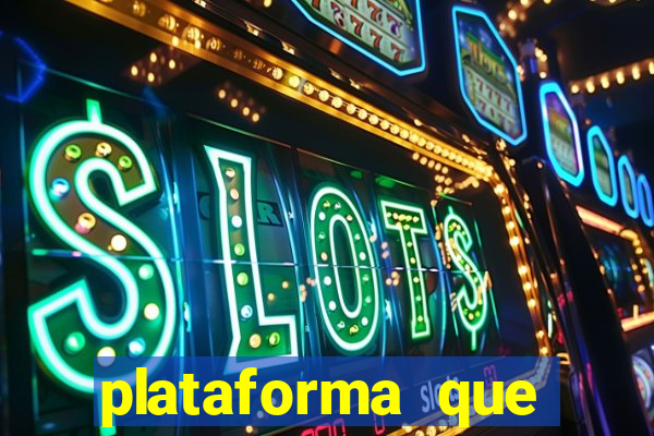 plataforma que ganha bonus