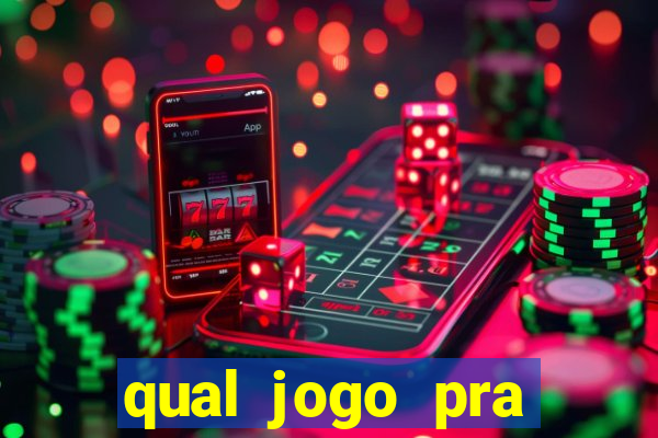 qual jogo pra ganhar dinheiro de verdade